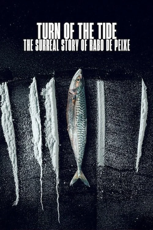 Turn of the Tide: The Surreal Story of Rabo de Peixe (2025) อาชญากรน้ำเค็ม: เปิดเรื่องจริงสุดเหลือเชื่อ
