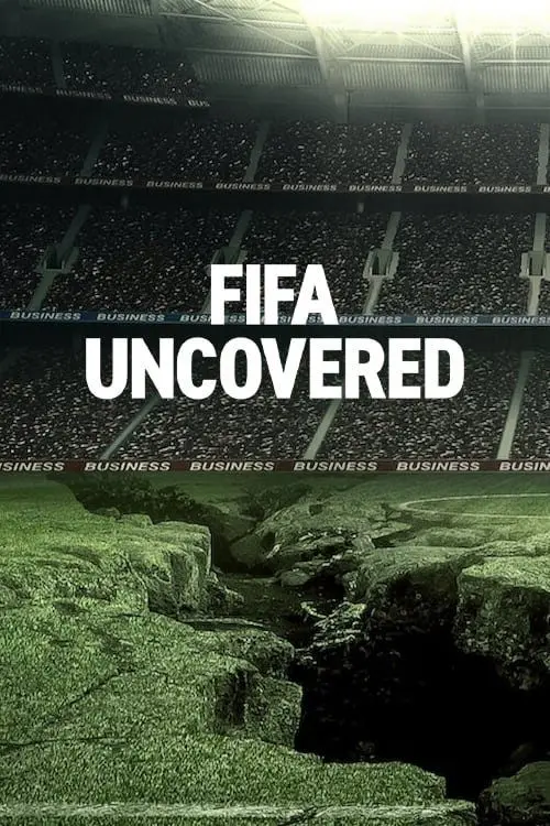 FIFA Uncovered (2022) FIFA Uncovered: ฟุตบอล เงินตรา อำนาจ